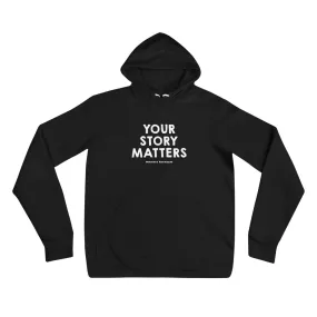 BEST FIT, BEST FEEL BLACK HOODIE YOUR STORY MATTERS. WHITNEY REYNOLDS